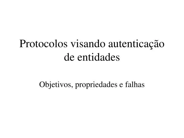 protocolos visando autentica o de entidades