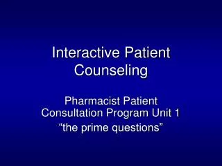Interactive Patient Counseling