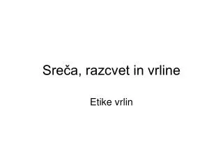 sre a razcvet in vrline