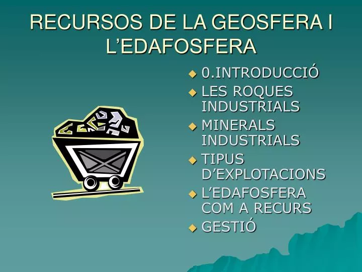 recursos de la geosfera i l edafosfera