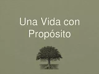 una vida con prop sito