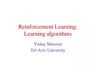 Reinforcement Learning: Learning algorithms