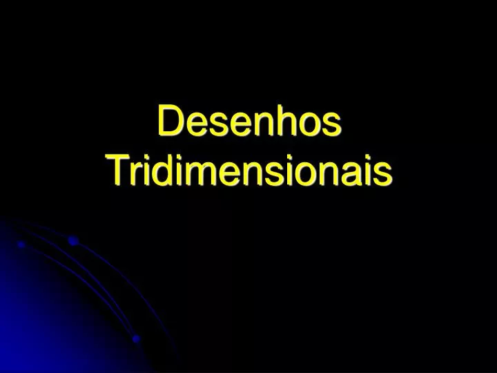 desenhos tridimensionais