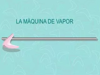 la m quina de vapor