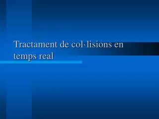 tractament de col lisions en temps real