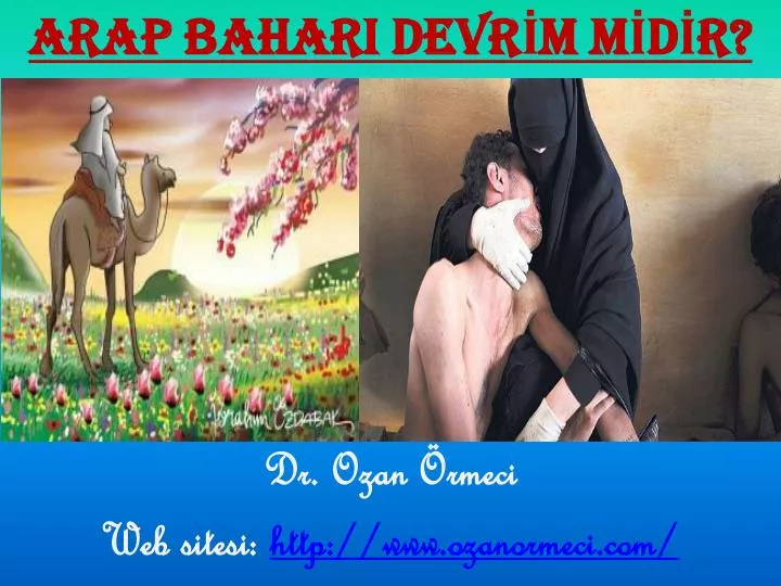 arap bahari devr m m d r dr ozan rmeci web sitesi http www ozanormeci com