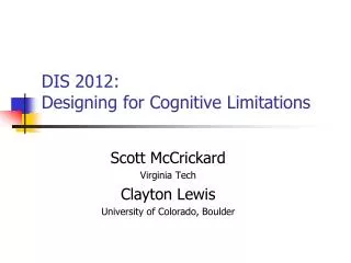DIS 2012: Designing for Cognitive Limitations