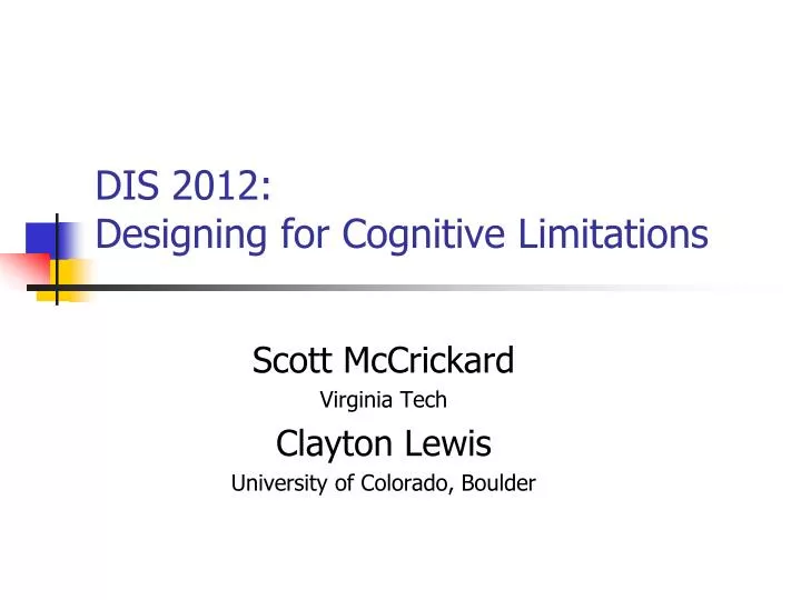 dis 2012 designing for cognitive limitations