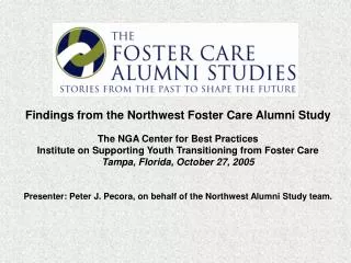 Findings from the Northwest Foster Care Alumni Study
