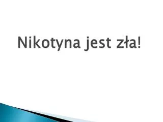 nikotyna jest z a