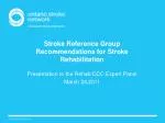 Stroke Reference Group Recommendations for Stroke Rehabilitation - slide 1