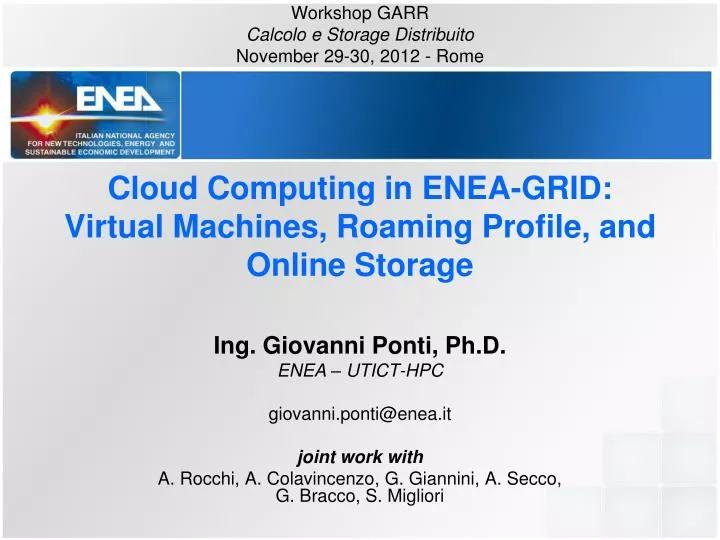 cloud computing in enea grid virtual machines roaming profile and online storage