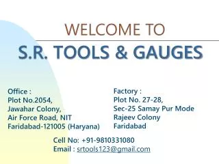 S.R. TOOLS &amp; GAUGES