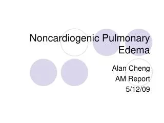 Noncardiogenic Pulmonary Edema