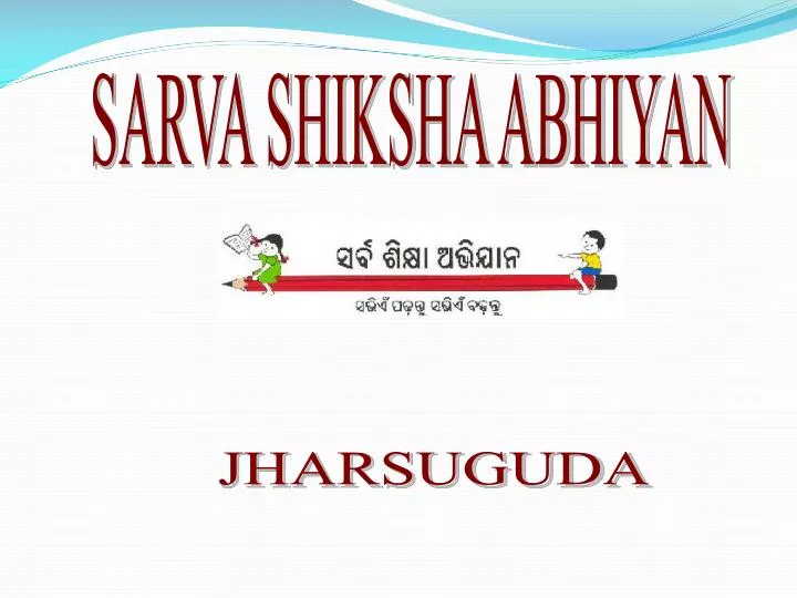 The Right Approach: Sarva Shiksha Abhiyan - Snehadhara Foundation