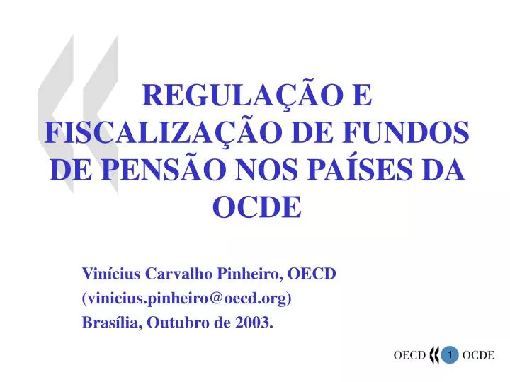 vin cius carvalho pinheiro oecd vinicius pinheiro@oecd org bras lia outubro de 2003