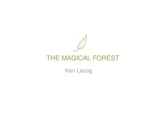 THE MAGICAL FOREST