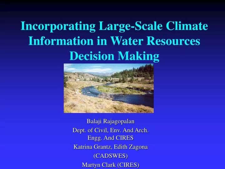 incorporating large scale climate information in water resources decision making