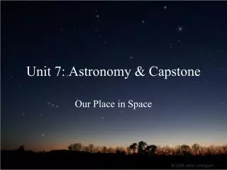 Unit 7: Astronomy &amp; Capstone