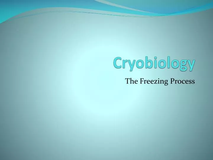 cryobiology