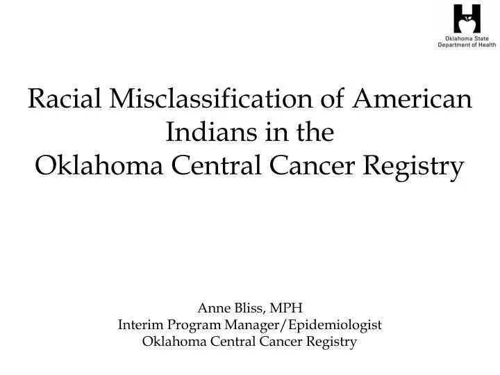 racial misclassification of american indians in the oklahoma central cancer registry