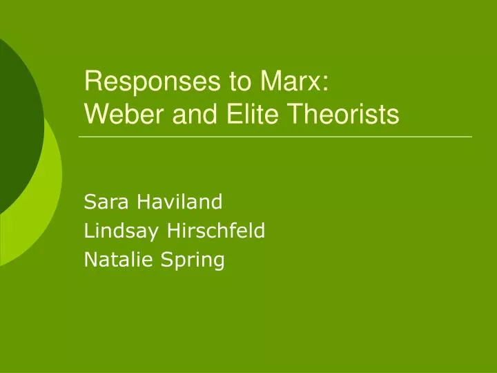 responses to marx weber and elite theorists