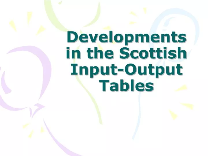 developments in the scottish input output tables