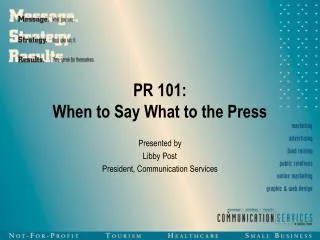 PR 101: When to Say What to the Press