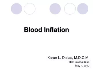Blood Inflation