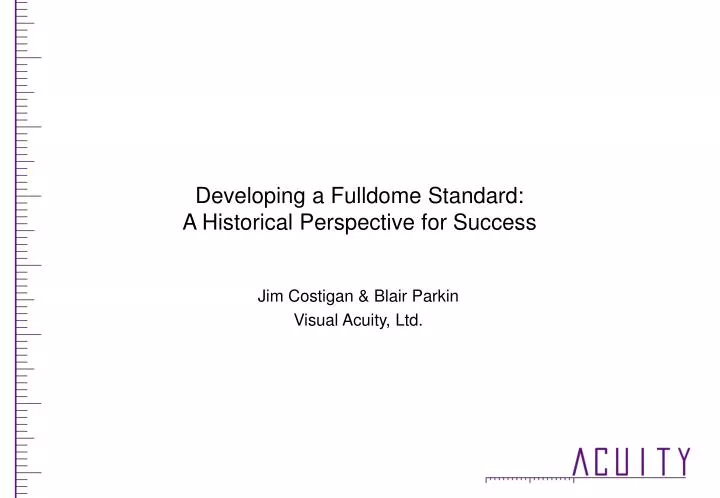 developing a fulldome standard a historical perspective for success