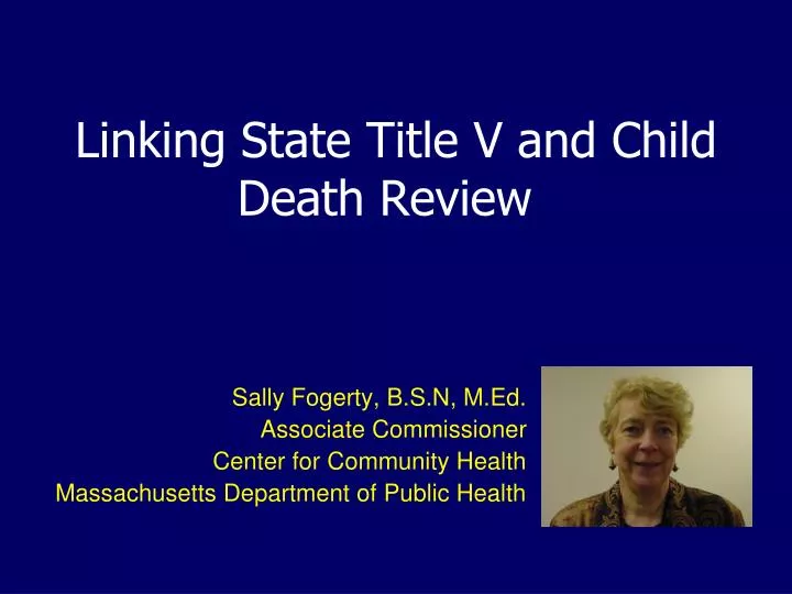 linking state title v and child death review