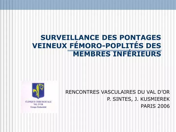 surveillance des pontages veineux f moro poplit s des membres inf rieurs