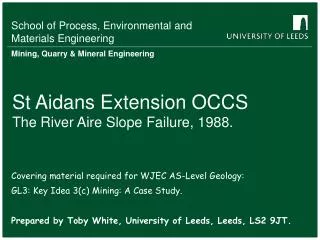 St Aidans Extension OCCS The River Aire Slope Failure, 1988.