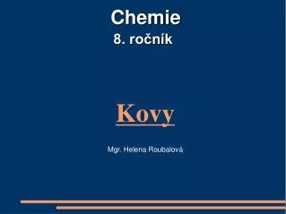 kovy mgr helena roubalov