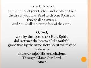 Come Holy Spirit,
