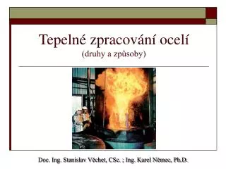 tepeln zpracov n ocel druhy a zp soby