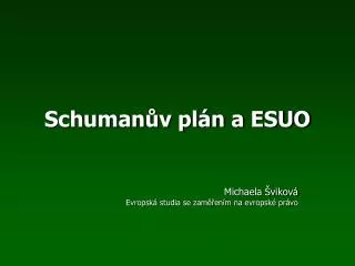 schuman v pl n a esuo