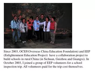 Since 2003, OCEF(Overseas China Education Foundation) and EEP