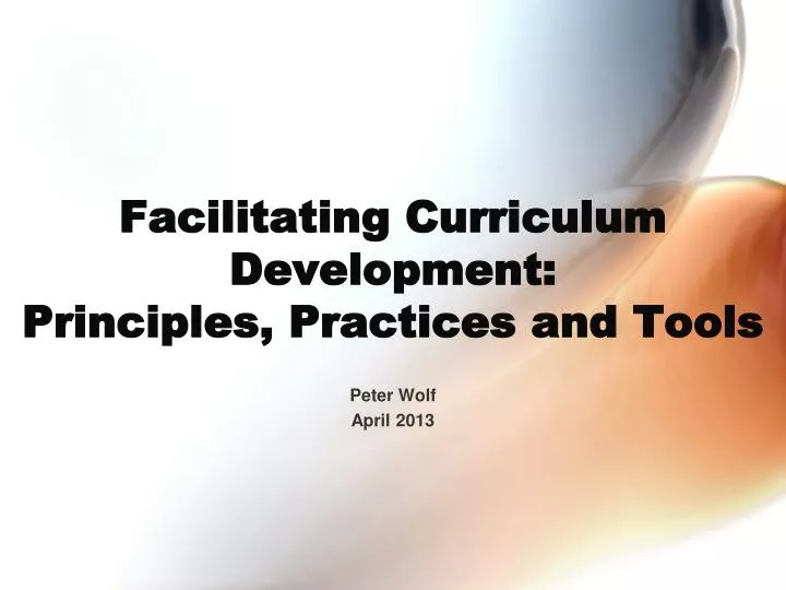 facilitating curriculum development principles practices and tools