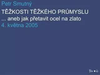 petr smutn