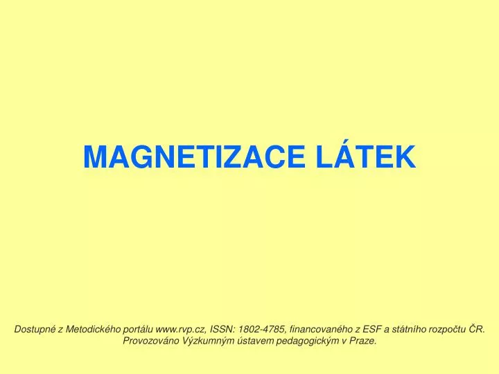 magnetizace l tek