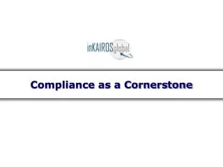 Compliance as a Cornerstone