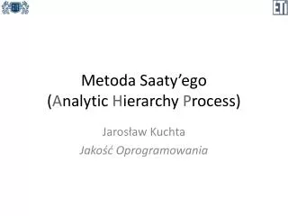 metoda saaty ego a nalytic h ierarchy p rocess
