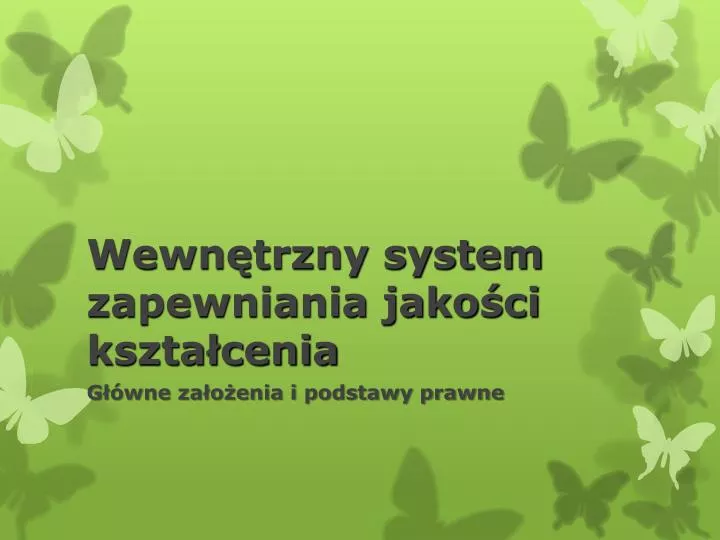 wewn trzny system zapewniania jako ci kszta cenia