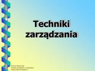 techniki zarz dzania