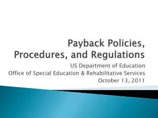 Payback Policies, Procedures, and Regulations