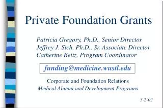 Private Foundation Grants
