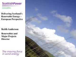 Keith Anderson Renewables and Major Projects Director