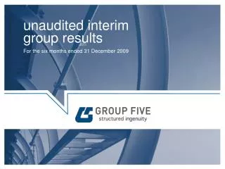 unaudited interim group results