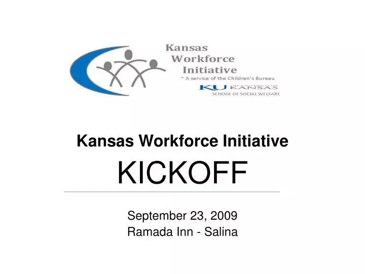 kansas kansas workforce initiative kickoff september 23 2009 ramada inn salina